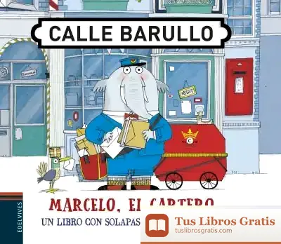 Descargar Marcelo, El Cartero: Un Libro Con Solapas De Kate Hindley