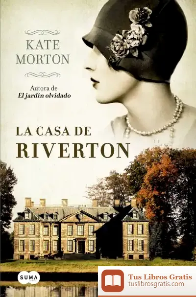 Descargar La Casa De Riverton (Edición 2011) de Kate Morton