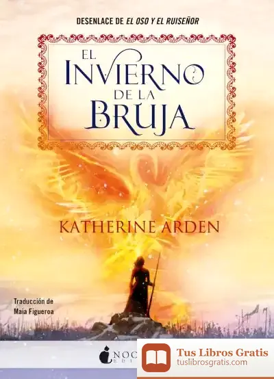 Descargar El Invierno De La Bruja de Katherine Arden