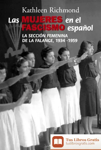 Descargar Las Mujeres En El Fascismo Español