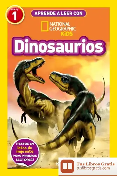 Descargar Aprende A Leer Con National Geographic (Nivel 1) - Dinosaurios