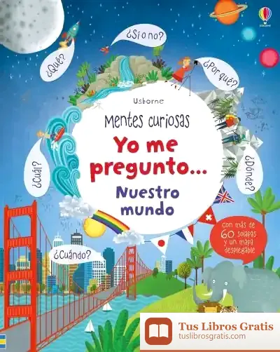 Descargar Yo Me Pregunto Nuestro Mundo de Katie Daynes