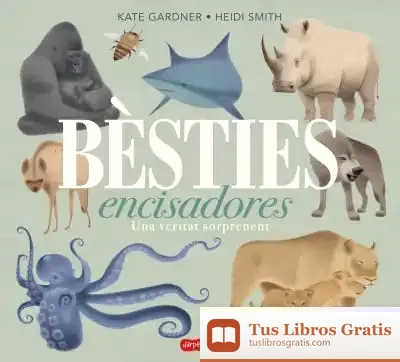 Descargar Bèsties Encisadores. Una Veritat Sorprenent