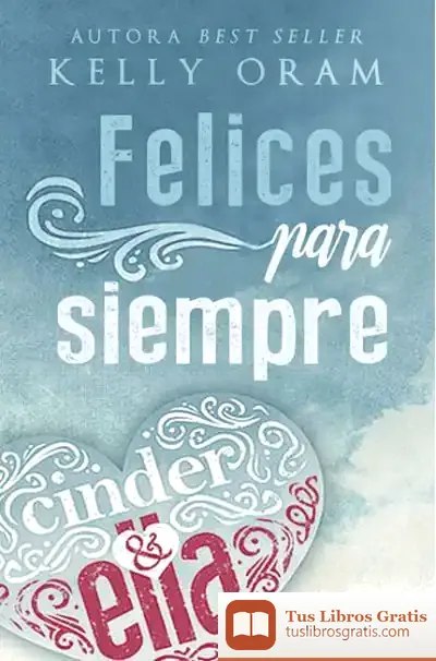 Descargar Felices Para Siempre