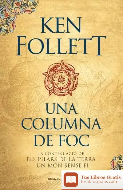 Descargar Els Pilars De La Terra 3. Una Columna De Foc