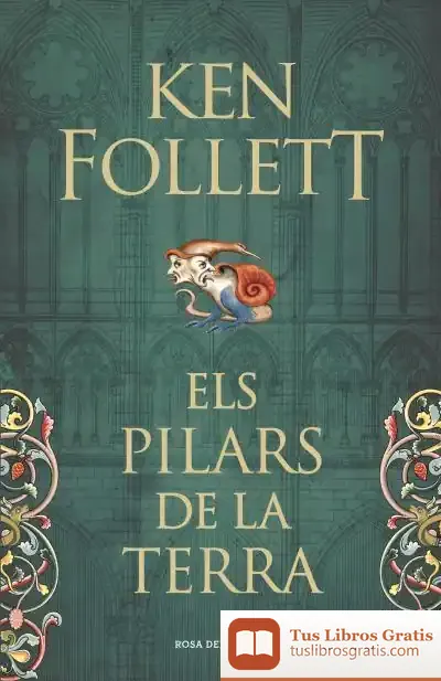 Descargar Saga Els Pilars De La Terra 1. Els Pilars De La Terra