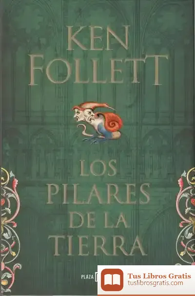 Descargar Saga Los Pilares De La Tierra 1. Los Pilares De La Tierra