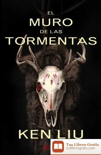 Descargar Libro Segundo De La Dinastía Del Diente De León. El Muro De Las Tormentas