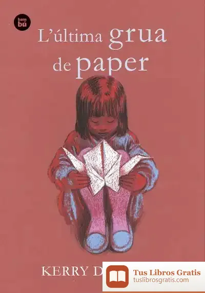 Descargar L'Última Grua De Paper de Kerry Drewery