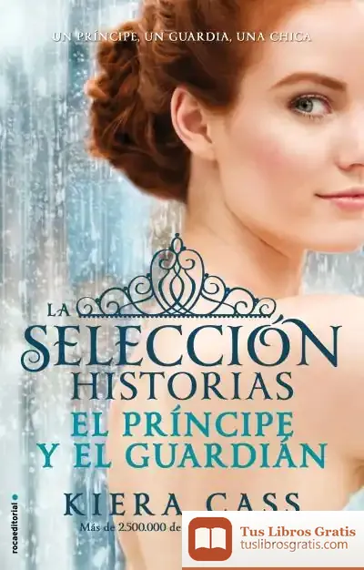 Descargar Serie Historias De La Selección 1. El Príncipe Y El Guardián