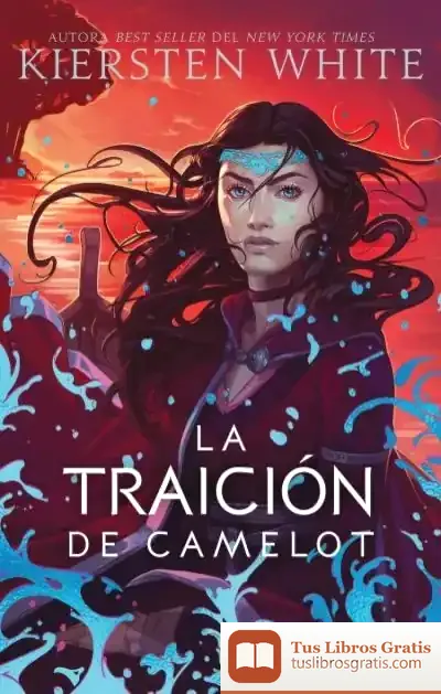 Descargar La Traición De Camelot de Kiersten White