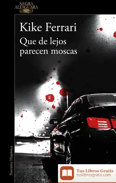Descargar Que De Lejos Parecen Moscas
