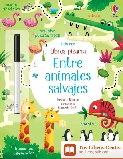 Descargar Entre Animales Salvajes Libros Pizarra de Kirsteen Robson