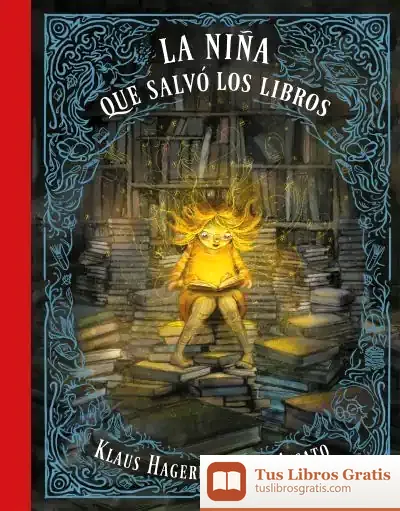 Descargar La Niña Que Salvó A Los Libros de Klaus Hagerup