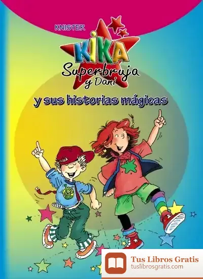Descargar Kika Superbruja Y Dani Y Sus Historias Mágicas