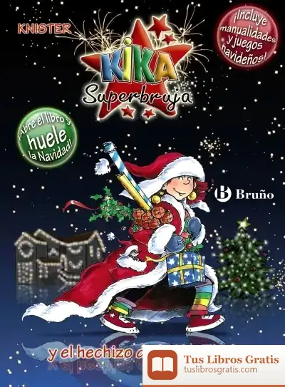 Descargar Kika Superbruja Y El Hechizo De La Navidad (Edición Especial) de Max Barry