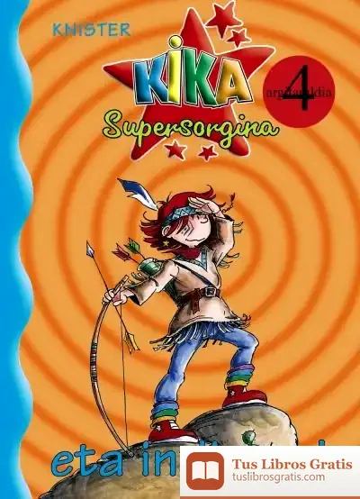 Descargar Kika Supergorgina Eta Indiarrak