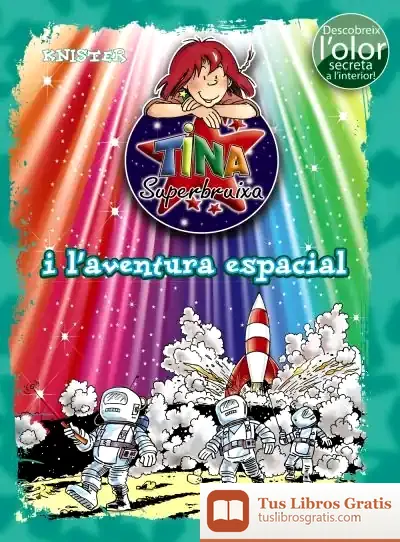 Descargar Tina Superbruixa I L ' Aventura Espacial (Ed. Color)