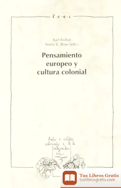 Descargar Pensamiento Europeo Y Cultura Colonial
