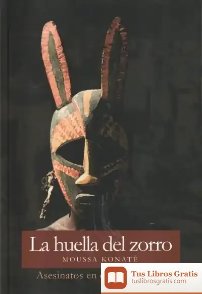 Descargar La Huella Del Zorro: Asesinatos En El País Dogón