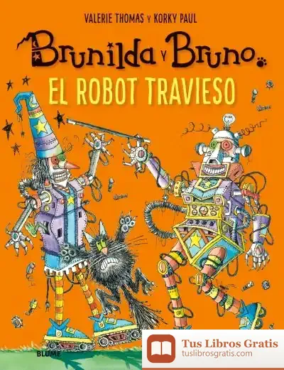 Descargar Brunilda Y Bruno. El Robot Travieso de Korky Paul