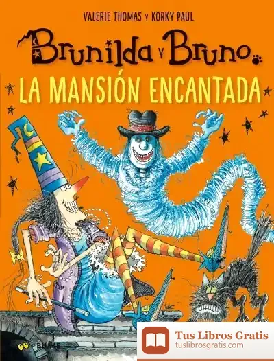 Descargar Brunilda Y Bruno. La Mansión Encantada de Korky Paul
