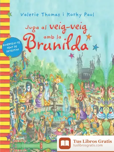 Descargar Juga Al Veig-Veig Amb La Brunilda de Korky Paul