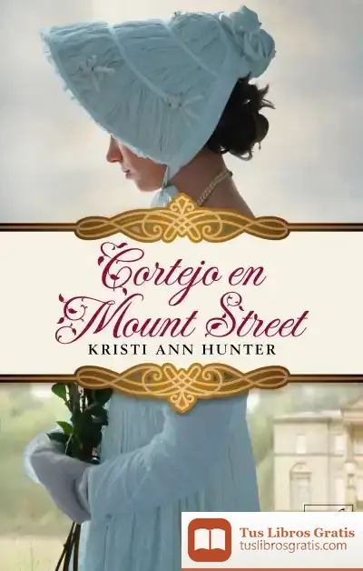 Descargar Cortejo En Mount Street de Kristi Ann Hunter