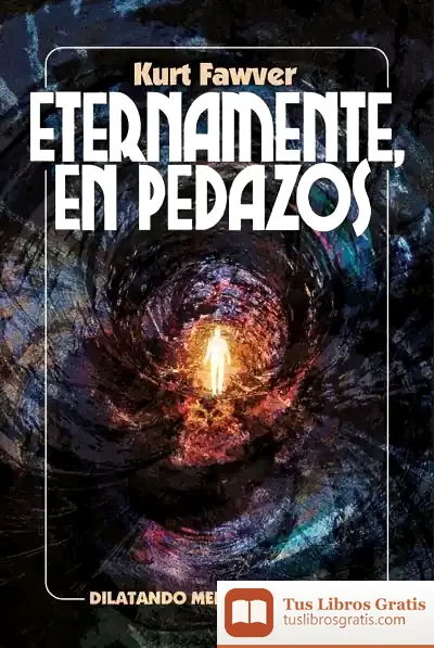 Descargar Eternamente En Pedazos