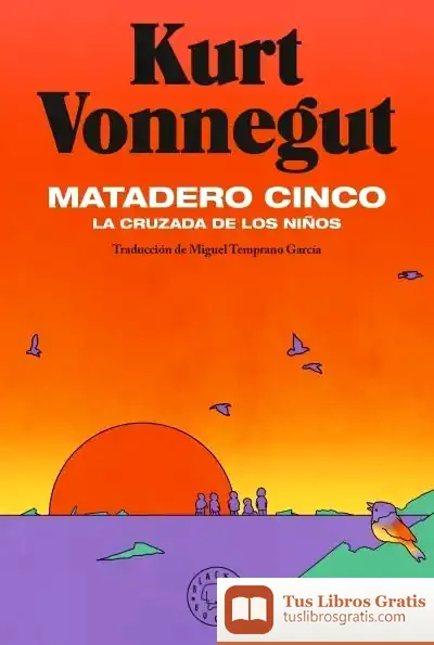 Descargar Matadero Cinco de Kurt Vonnegut