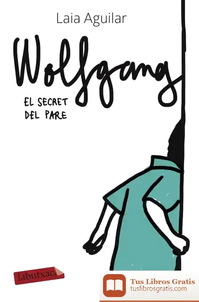 Descargar Wolfgang. El Secret Del Pare
