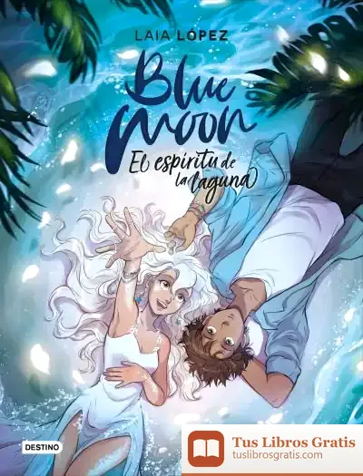 Descargar Blue Moon. El Espíritu De La Laguna