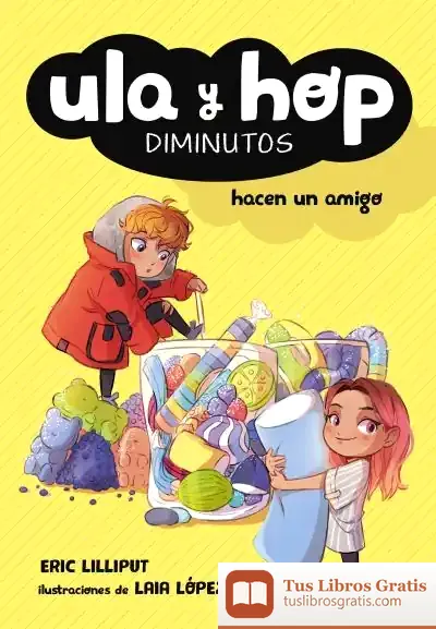 Descargar Ula Y Hop Hacen Un Amigo (Ula Y Hop. Diminutos)