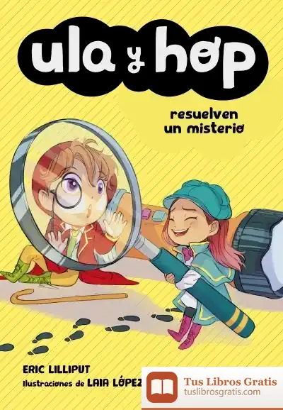 Descargar Ula Y Hop Resuelven Un Misterio (Ula Y Hop)