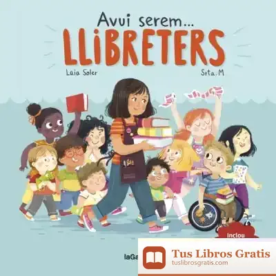 Descargar Avui Serem Llibreters de Laia Soler