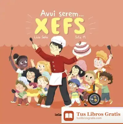 Descargar Avui Serem Xefs de Laia Soler