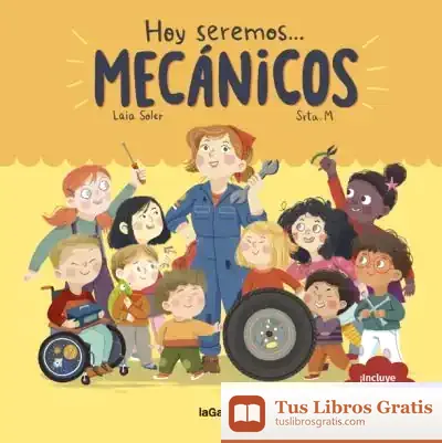 Descargar Hoy Seremos Mecánicos de Laia Soler