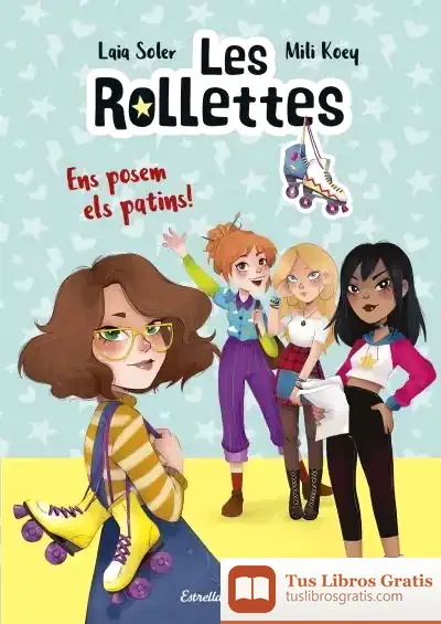 Descargar Les Rollettes 1. Ens Posem Els Patins! de Laia Soler