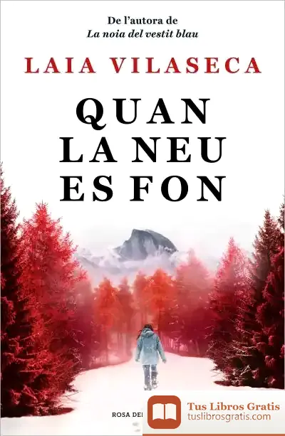 Descargar Quan La Neu Es Fon de Laia Vilaseca