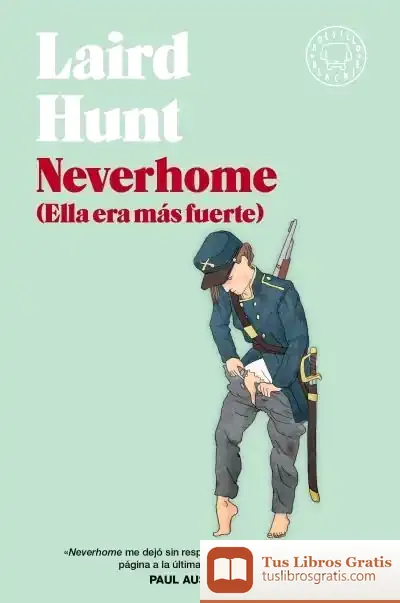 Descargar Neverhome de Laird Hunt