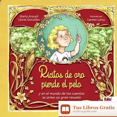 Descargar Ricitos De Oro Pierde El Pelo Y En El Mundo De Los Cuentos Se Arma Un Gran Revuelo