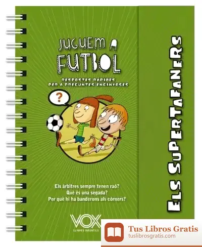 Descargar Els Supertafaners. Juguem A Futbol de Larousse Editorial