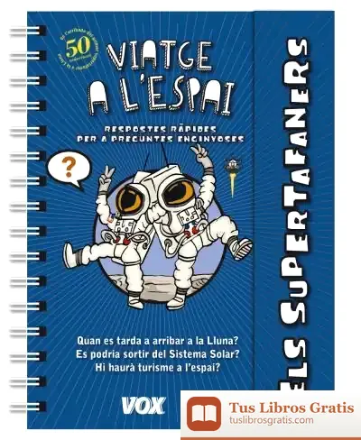 Descargar Els Supertafaners. Viatge A L'Espai de Larousse Editorial