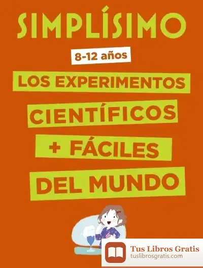 Descargar Simplísimo. Los Experimentos Científicos Más Fáciles Del Mundo