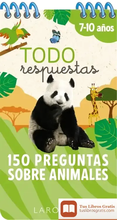 Descargar Todo Respuestas.150 Preguntas Sobre Animales