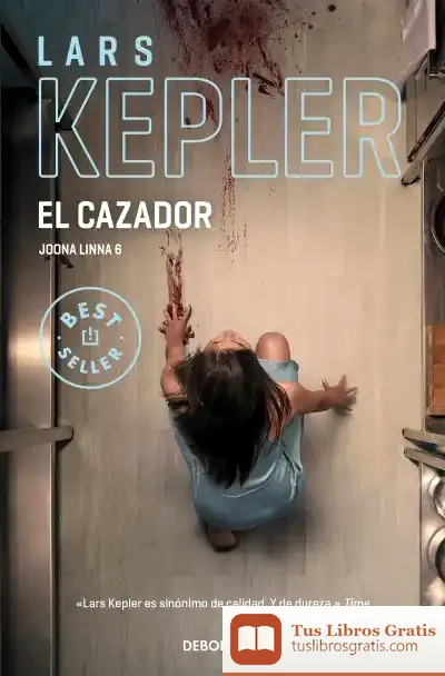 Descargar El Cazador (Inspector Joona Linna 6) de Lars Kepler