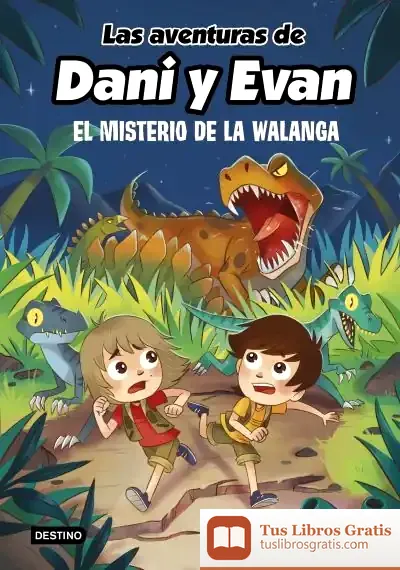 Descargar Las Aventuras De Dani Y Evan 4. El Misterio De La Walanga