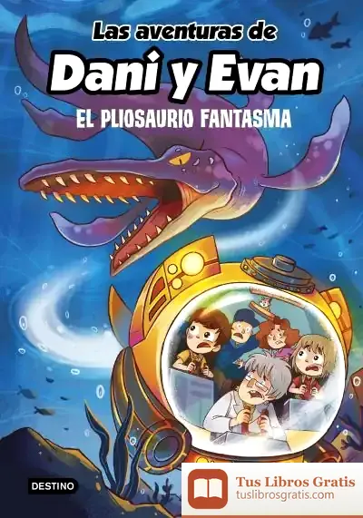 Descargar Las Aventuras De Dani Y Evan 6. El Pliosaurio Fantasma