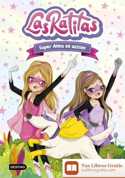 Descargar Las Ratitas 2. Súper Alma En Acción