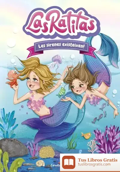 Descargar Las Ratitas 5. Les Sirenes Existeixen!